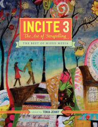 Title: Incite 3: The Art Of Storytelling, Author: Tonia Jenny