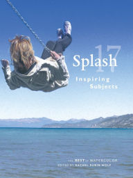 Title: Splash 17: Inspiring Subjects, Author: Rachel Rubin Wolf