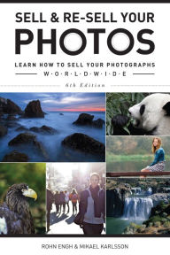 Title: Sell & Re-Sell Your Photos: Learn How to Sell Your Photographs Worldwide, Author: Rohn Engh