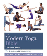 Title: Modern Yoga Bible, Author: Christina Brown