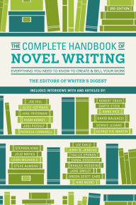 Title: The Complete Handbook of Novel Writing: Everything You Need to Know to Create & Sell Your Work, Author: Writer's Digest Books