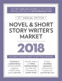 Novel & Short Story Writer's Market 2018: The Most Trusted Guide to Getting Published