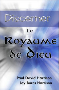 Title: Discerner Le Royaume De Dieu, Author: Joy Burns Harrison