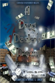 A Drug Dealer's Dream