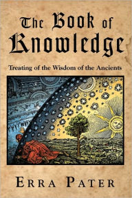 Title: The Book Of Knowledge: Treating Of The Wisdom Of The Ancients, Author: William Lilly