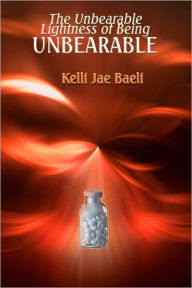 The Unbearable Lightness Of Being Unbearable