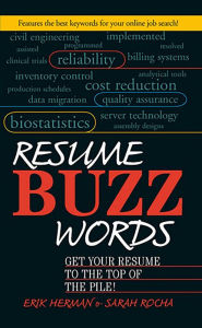Title: Resume Buzz Words: Get Your Resume to the Top of the Pile!, Author: Erik Herman