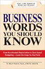 Business Words You Should Know: From Accelerated Depreciation to Zero-based Budgeting--Learn the Lingo for Any Field