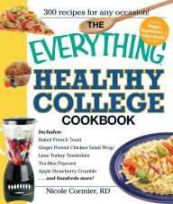 Title: The Everything Healthy College Cookbook, Author: Nicole Cormier
