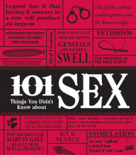 Title: 101 Things You Didn't Know About Sex, Author: Eve Marx