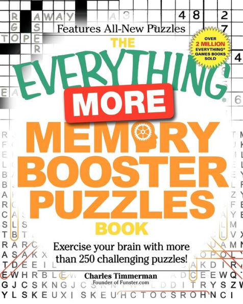 The Everything More Memory Booster Puzzles Book: Exercise your brain with more than 250 challenging puzzles!
