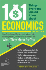 Title: 101 Things Everyone Should Know about Economics, Author: Peter Sander
