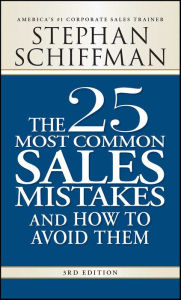 Title: The 25 Most Common Sales Mistakes and How to Avoid Them, Author: Stephan Schiffman