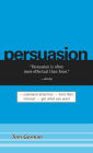 Persuasion: Command Attention / Hold Their Interest / Get What You Want