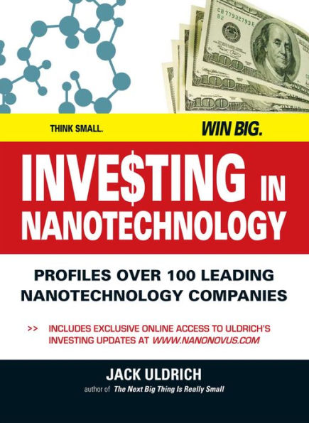 Investing In Nanotechnology: Think Small. Win Big