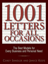 Title: 1001 Letters For All Occasions: The Best Models for Every Business and Personal Need, Author: Corey Sandler