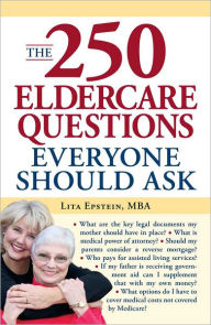The 250 Eldercare Questions Everyone Should Ask (PagePerfect NOOK Book)