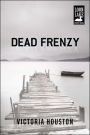 Dead Frenzy (Loon Lake Fishing Mystery Series #4)
