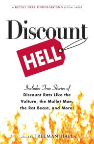 Title: Discount Hell: A Retail Hell Underground Digital Short, Author: Freeman Hall