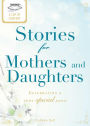 A Cup of Comfort Stories for Mothers and Daughters: Celebrating a very special bond