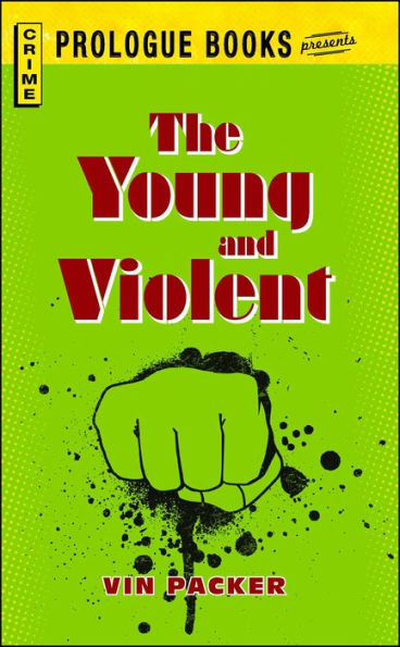 The Young and Violent