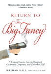 Alternative view 2 of Return to the Big Fancy: A Riotous Descent Into the Depths of Customer, Corporate, and Coworker Hell