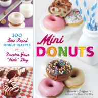 Title: Mini Donuts: 100 Bite-Sized Donut Recipes to Sweeten Your 