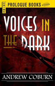 Title: Voices in the Dark, Author: Andrew Coburn