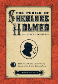 Title: The Perils of Sherlock Holmes, Author: Loren D. Estleman
