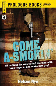 Title: Come A-Smokin', Author: Nelson Nye