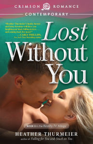 Title: Lost Without You, Author: Heather Thurmeier