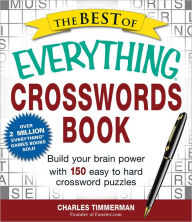 The Best of Everything Crosswords Book: Build Your Brain Power with 150 Easy to Hard Crossword Puzzles