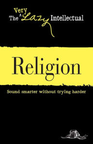 Title: Religion: Sound smarter without trying harder, Author: Adams Media Corporation