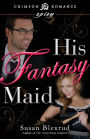 His Fantasy Maid