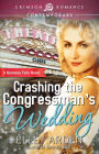 Crashing The Congressman's Wedding