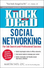 Knock 'em Dead Social Networking: For Job Search and Professional Success