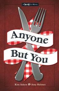 Anyone But You: The Third in the Twisted Lit Series