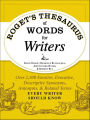 Roget's Thesaurus of Words for Writers: Over 2,300 Emotive, Evocative, Descriptive Synonyms, Antonyms, and Related Terms Every Writer Should Know