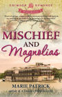 Mischief And Magnolias