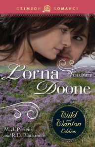 Title: Lorna Doone: The Wild And Wanton Edition Volume 2, Author: M.J. Porteus