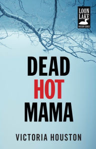 Title: Dead Hot Mama, Author: Victoria Houston