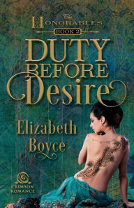 Title: Duty Before Desire, Author: Elizabeth Boyce