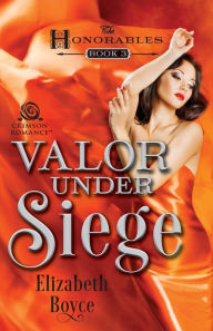Title: Valor Under Siege, Author: Elizabeth Boyce