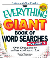 Title: The Everything Giant Book of Word Searches, Volume 9: Over 300 Puzzles for Endless Word Search Fun!, Author: Charles Timmerman