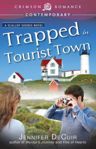 Title: Trapped in Tourist Town, Author: Jennifer DeCuir