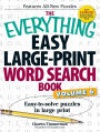 The Everything Easy Large-Print Word Search Book, Volume 6: Easy-to-solve Puzzles in Large Print