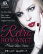 Retro Romance: 3 Classic Love Stories