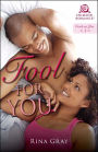 Fool for You