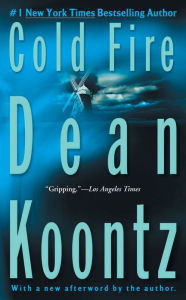 Title: Cold Fire, Author: Dean Koontz