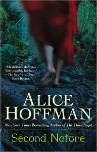 Title: Second Nature, Author: Alice Hoffman